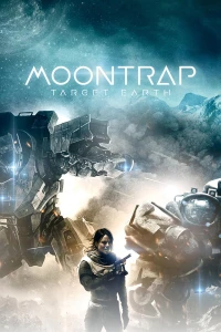 Cạm Bẫy Mặt Trăng- Mục Tiêu Trái Đất - Moontrap: Target Earth (2017)