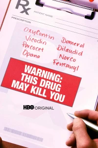 Cảnh Báo: Loại Thuốc Này Có Thể Giết Bạn - Warning: This Drug May Kill You (2017)