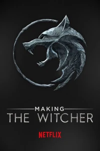 Hậu trường: Thợ săn quái vật - Making The Witcher (2020)