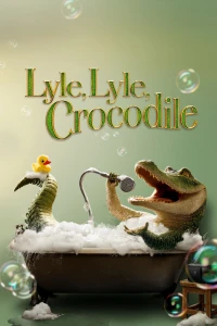 Lyle, Chú Cá Sấu Biết Hát - Lyle, Lyle, Crocodile (2022)