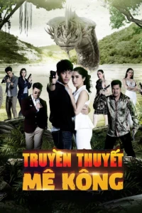 Truyền Thuyết Mê Kông - Khum Sab Lum Kong (2020)